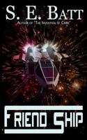 Friend Ship 1494871297 Book Cover