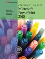 Certification Prep Microsoft PowerPoint 2010 1619609169 Book Cover