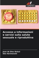 Accesso a informazioni e servizi sulla salute sessuale e riproduttiva (Italian Edition) 6208503906 Book Cover