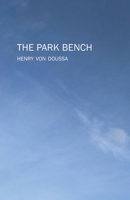 The Park Bench 0645353116 Book Cover