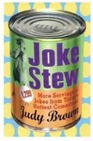 Joke Stew 1,349 More Hilarious Servings 0740709925 Book Cover