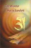 The Wonder That Is Sanskrit 1890206504 Book Cover