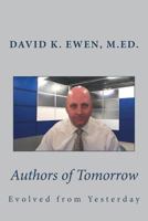 Authors of Tomorrow: Evolved from Yesterday 1723509418 Book Cover