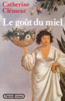 Le gou^t du miel (Figures) (French Edition) 2246310814 Book Cover