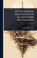 Die Ingenieur-Mathematik in Elementarer Behandlung (German Edition) 1023829983 Book Cover