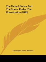 The United States and the States Under the Constitution 1240106254 Book Cover