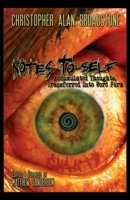 Notes-To-Self: Accumulated Thoughts, Transferred Into Word Form B09M3BXQSL Book Cover