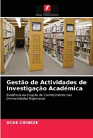 Gestão de Actividades de Investigação Académica: Evidência da Criação de Conhecimento nas Universidades Nigerianas 6202960205 Book Cover