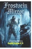 Frostvein Mirror: Horror Story B0GRVTWS7W Book Cover