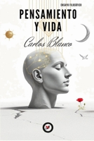 PENSAMIENTO Y VIDA (Spanish Edition) B0GDK4562C Book Cover