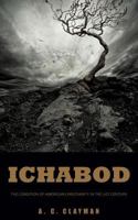 Ichabod: The Condition of American Christianity in the 21st Century 1498402445 Book Cover