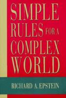 Simple Rules for a Complex World 0674808207 Book Cover