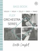 The Flex Orchestra - Bass Book 1959514032 Book Cover