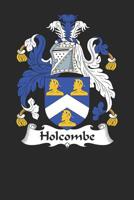 Holcombe: Holcombe Coat of Arms and Family Crest Notebook Journal (6 x 9 - 100 pages) 1081336560 Book Cover