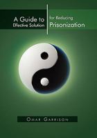 A Guide to Effective Solution for Reducing Prisonization 1462858473 Book Cover