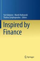 Inspired by Finance: The Musiela Festschrift 3319020684 Book Cover