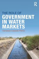 The Role of Government in Water Markets 0367595516 Book Cover