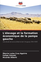 L'élevage et la formation économique de la pampa gaucho 6207262557 Book Cover