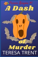 A Dash of Murder 1478113006 Book Cover