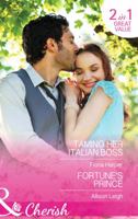 Taming Her Italian Boss: Taming Her Italian Boss / Fortune's Prince (Mills & Boon Cherish) 0263912906 Book Cover