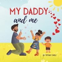 My Daddy and Me B0FD8TZZW8 Book Cover