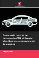 Engenharia reversa de barramento CAN utilizando algoritmo de reconhecimento de padrões (Portuguese Edition) 6202469404 Book Cover