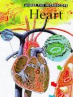 The Heart (Under the Microscope) 0749630701 Book Cover