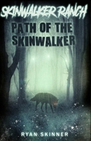 Skinwalker Ranch: Path of the Skinwalker 1494498480 Book Cover