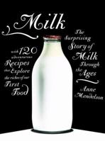 Milk: The Surprising Story of Milk Through the Ages 1400044103 Book Cover