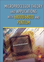 Microprocessor Theory and Applications with 68000/68020 and Pentium 0470380314 Book Cover