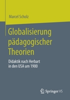 Globalisierung P�dagogischer Theorien: Didaktik Nach Herbart in Den USA Um 1900 3658314575 Book Cover