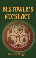 Bestower's Necklace 1943258872 Book Cover