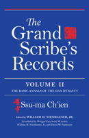 The Grand Scribe's Records, Volume II: The Basic Annals of the Han Dynasty 0253039096 Book Cover