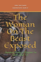 The Woman On the Beast Exposed: Inspirational Writing of Apostle JC 1673453082 Book Cover
