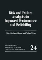 Risk and Failure Analysis for Improved Performance and Reliability 1468478133 Book Cover