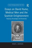 Essays on David Hume, Medical Men and the Scottish Enlightenment: Industry, Knowledge and Humanity. Roger L. Emerson (Science, Technology and Culture, 1700-1945) 1138265888 Book Cover