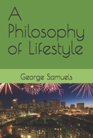 A Philosophy of Lifestyle B0HBR6VJYC Book Cover
