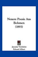 Neuere Poesie Aus Bohmen (1893) 1167653300 Book Cover