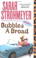 Bubbles A Broad: Bubbles Yablonsky 0451411773 Book Cover