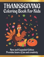 Thanksgiving coloring book for kids: Awesome Thanksgiving Coloring Books with Fun Easy and Relaxing Pages Gifts for Kids & Teens B08P3QTL54 Book Cover