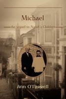 Michael: THE SEQUEL TO Norah's Children 1605280259 Book Cover