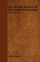 The Account Book of Sir John Foulis of Ravelston B0BQ1YZY8C Book Cover
