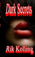 Dark Secrets 1291923489 Book Cover