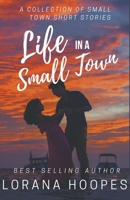 Life in a Small Town 1393203221 Book Cover