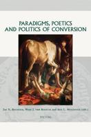 Paradigms, Poetics and Politics of Conversion 9042917547 Book Cover