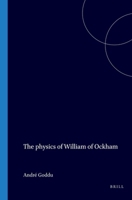 The Physics of William of Ockham 9004069127 Book Cover