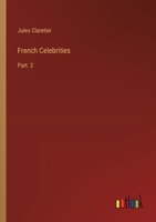 French Celebrities: Part. 2 3385345901 Book Cover