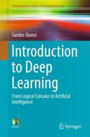 Introduction to Deep Learning: From Logical Calculus to Artificial Intelligence 3319730037 Book Cover