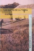 Las Raíces de la Tierra B092469N8C Book Cover