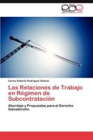 Las Relaciones de Trabajo En Regimen de Subcontratacion 3847364189 Book Cover
